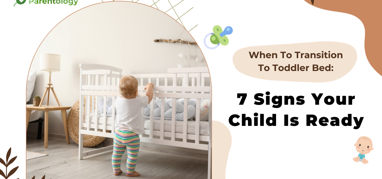 when to transition to toddler bed