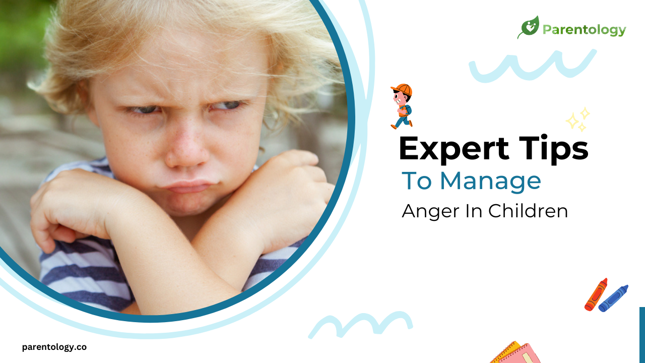 Effective Ways to Manage Children with Anger Issues - Expert Tips