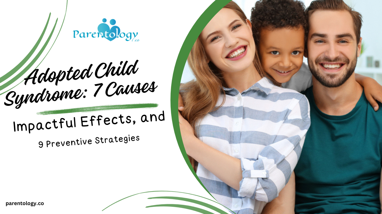 Adopted Child Syndrome Unraveling Causes, Effects